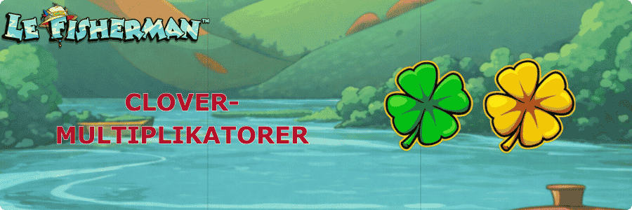 Clover-multiplikatorer demo Le Fisherman
